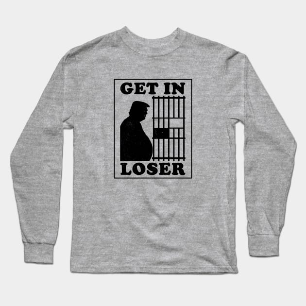 Trump Smells and is Guilty Get in Loser Long Sleeve T-Shirt by Electrovista